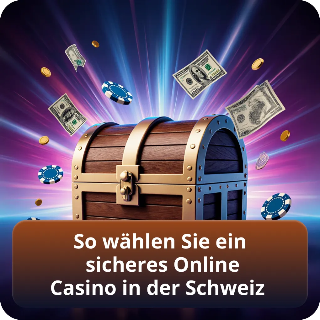 So wählen Sie ein sicheres Online Casino in der Schweiz